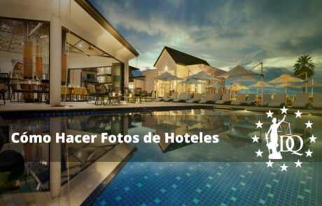 Cómo Hacer Fotos de Hoteles