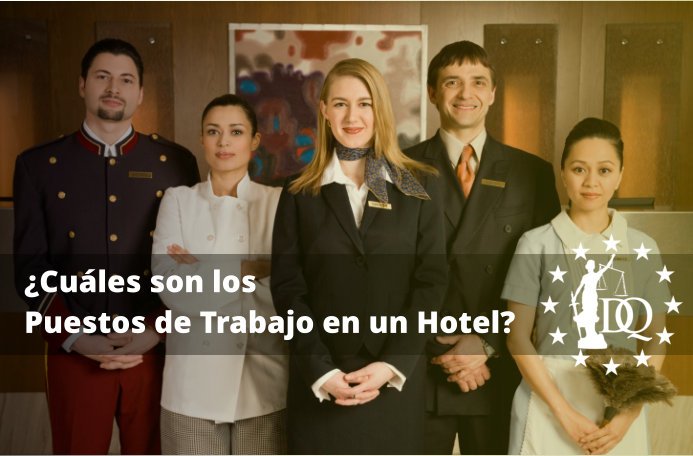 Cuáles son los Puestos de Trabajo en un Hotel