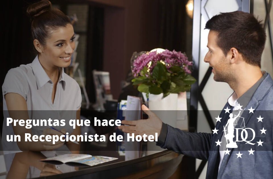 Preguntas que hace una Recepcionista de Hotel