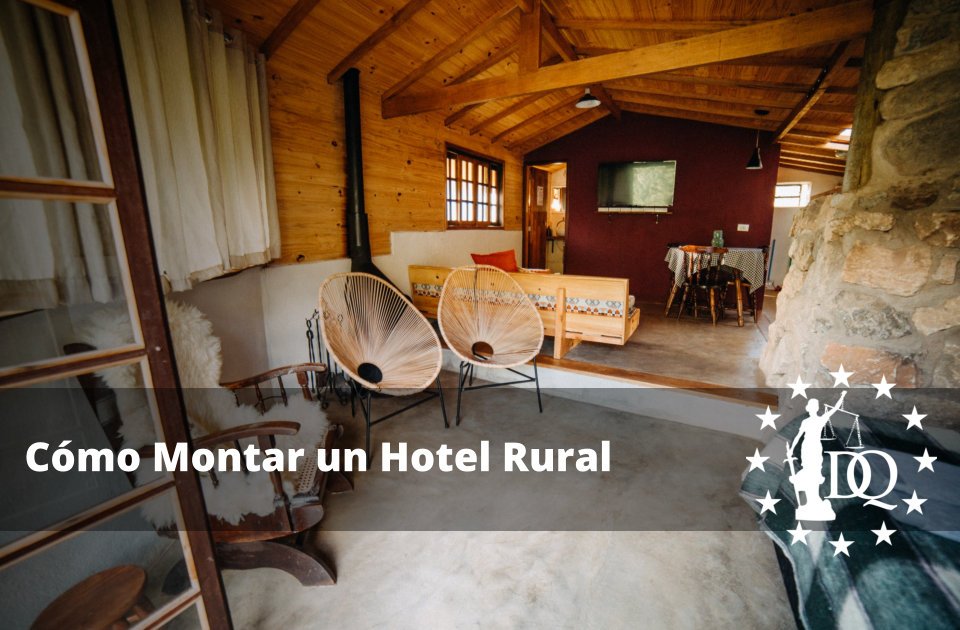 Cómo Montar un Hotel Rural