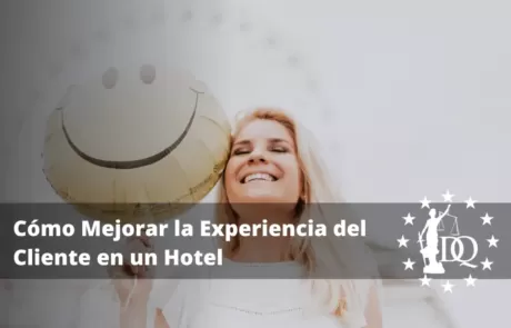 Cómo Mejorar la Experiencia del Cliente en un Hotel. Gestión Hotelera