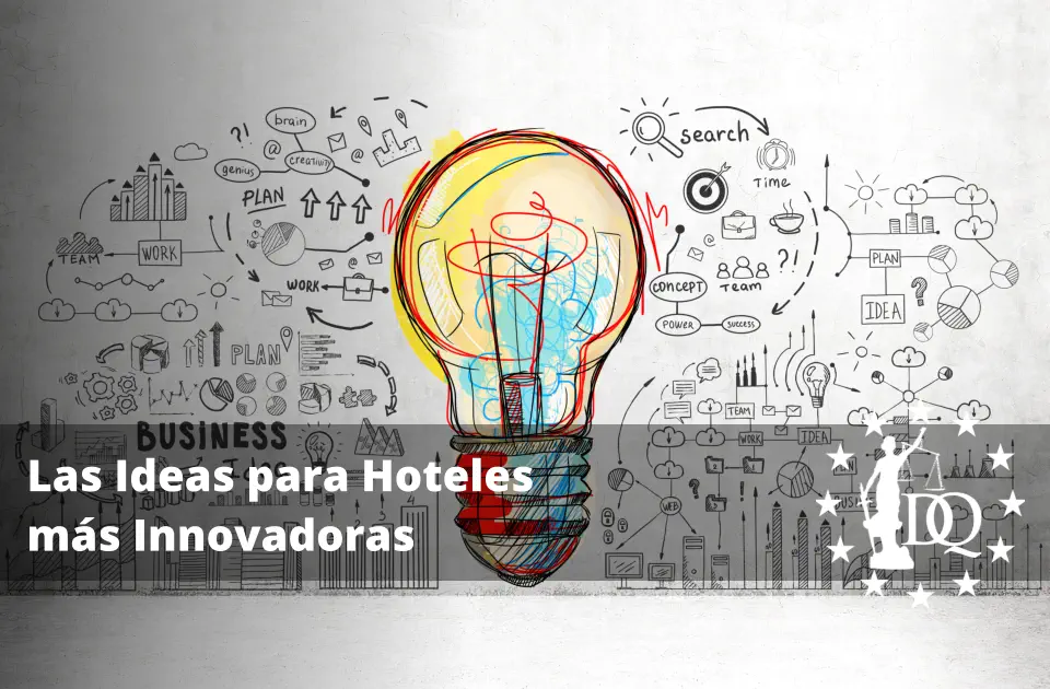 Las Ideas para Hoteles más Innovadoras. Los Mejores Conceptos