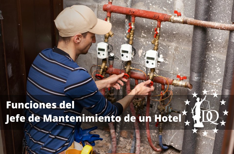 Funciones del Jefe de Mantenimiento de un Hotel