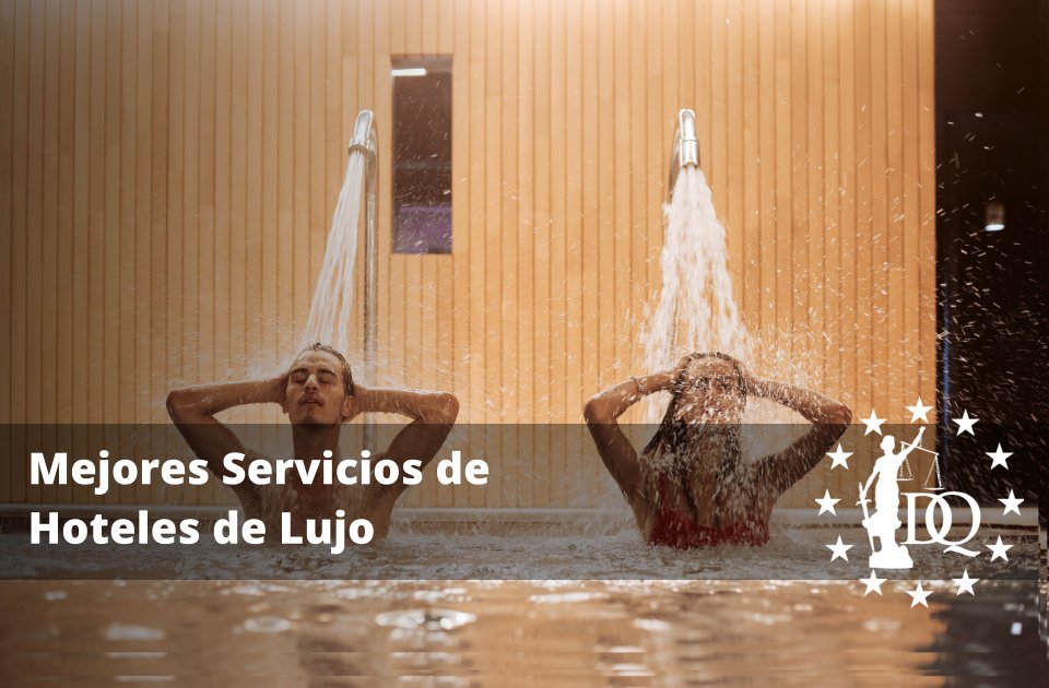 Mejores Servicios de Hoteles de Lujo