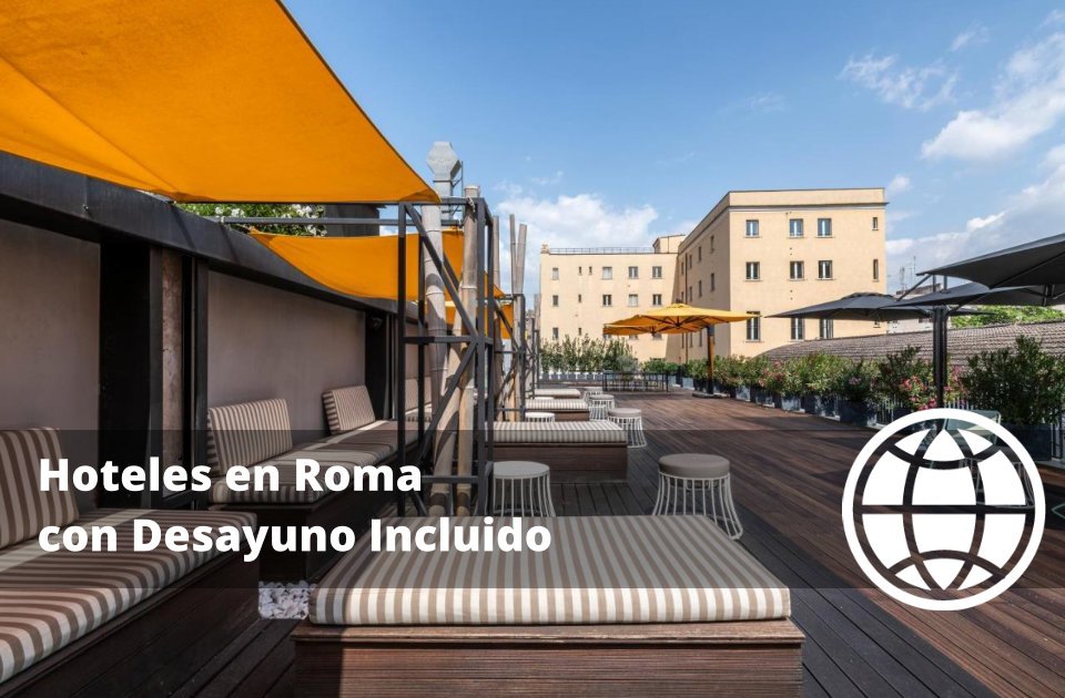 Hoteles en Roma con Desayuno Incluido