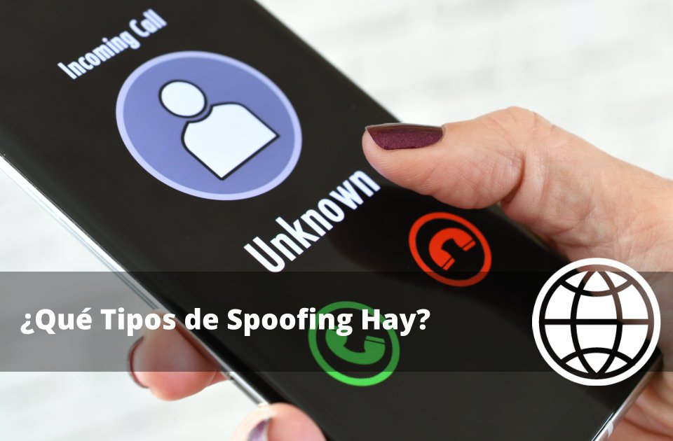 Qué Tipos de Spoofing Hay