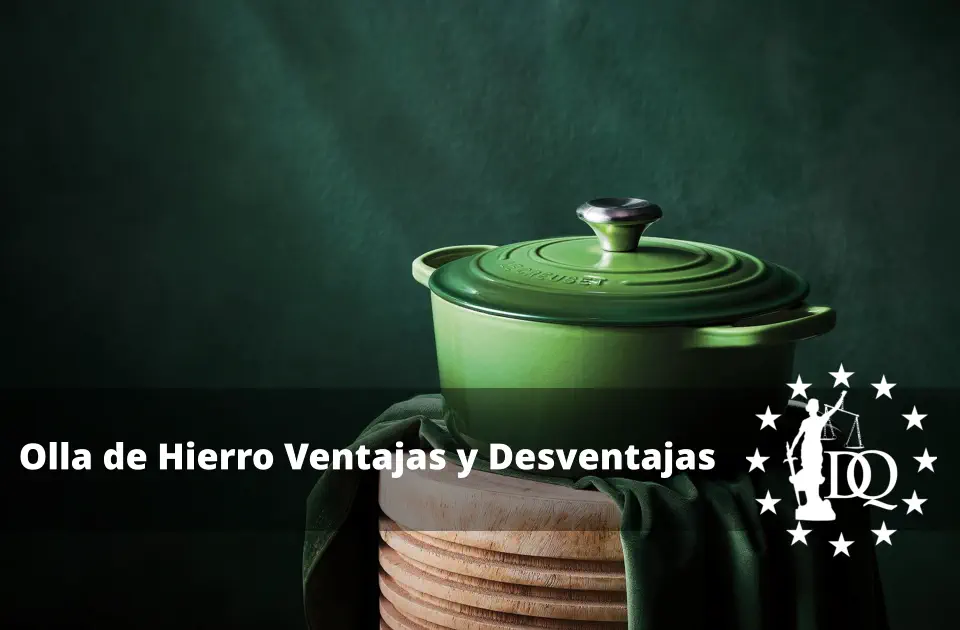 Olla de Hierro Ventajas y Desventajas