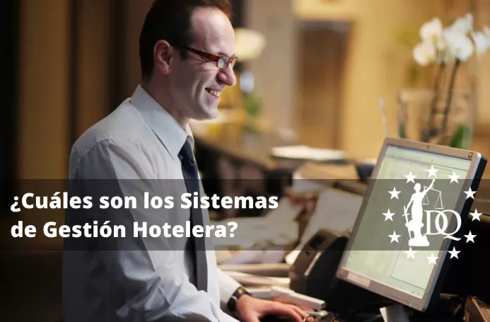 Cuáles son los Sistemas de Gestión Hotelera ¿Cuáles son los Sistemas de Gestión Hotelera?
