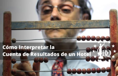 Cómo Interpretar la Cuenta de Resultados de un Hotel