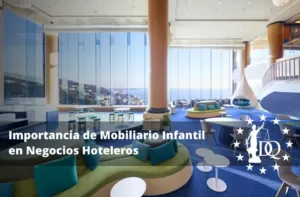 Importancia de Mobiliario Infantil en Negocios Hoteleros