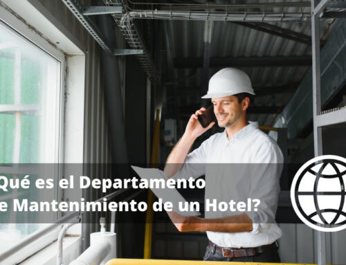 ¿Qué es el Departamento de Mantenimiento de un Hotel?