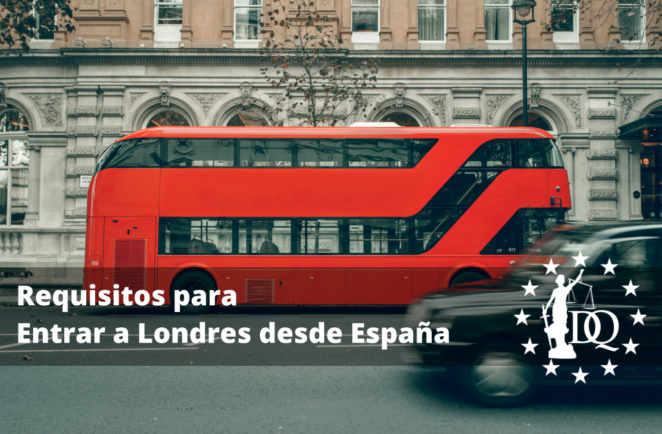 Requisitos para Entrar a Londres desde España