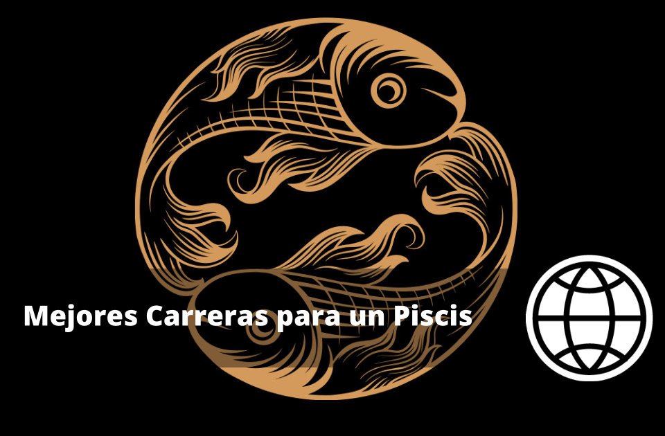 Mejores Carreras para un Piscis